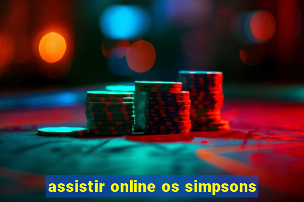 assistir online os simpsons